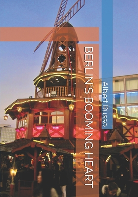 Berlin's Booming Heart B08LN97BZ8 Book Cover