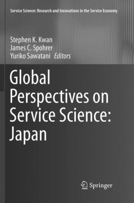 Global Perspectives on Service Science: Japan 1493980882 Book Cover