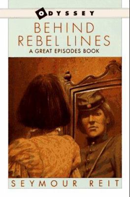 Behind Rebel Lines: The Incredible Story of Emm... 0152004246 Book Cover