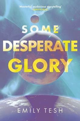 Some Desperate Glory: The Hugo Award-winning novel 0356521834 Book Cover