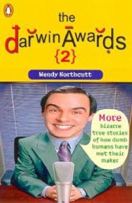 The Darwin Awards II - Unnatural Selection 0140124640 Book Cover