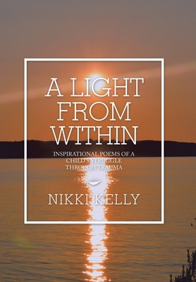 A Light from Within: Inspirational Poems of a C... 1665523603 Book Cover