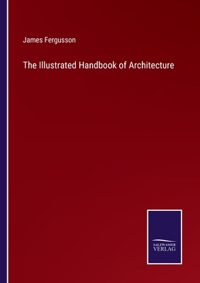 The Illustrated Handbook of Architecture 3375125305 Book Cover