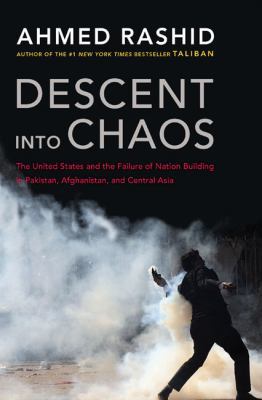 Descent Into Chaos: The United States and the F... 0670019704 Book Cover