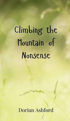 Climbing the Mountain of Nonsense 369085170X Book Cover