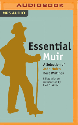 Essential Muir: A Selection of John Muir's Best... 1713657554 Book Cover