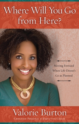 Where Will You Go from Here?: Moving Forward Wh... B00AK2NZEG Book Cover