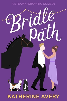 Bridle Path: A Steamy Romantic Comedy B0CT5DBVBP Book Cover