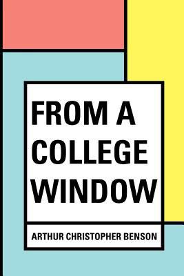 From a College Window 1530152755 Book Cover