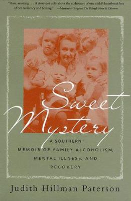 Sweet Mystery: A Southern Memoir of Family Alco... 0374524998 Book Cover