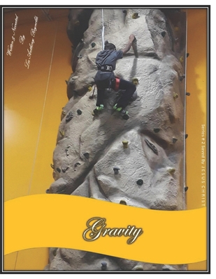 Gravity: Saved By J E S U S C H R I S T [Large Print]            Book Cover