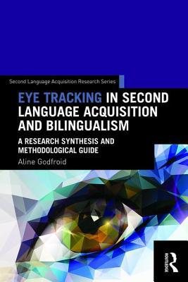 Eye Tracking in Second Language Acquisition and... 1138024678 Book Cover