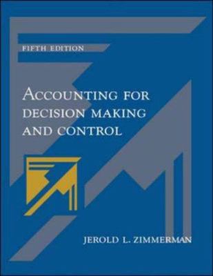 Accounting for Decision Making and Control 0072975865 Book Cover