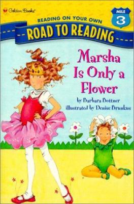 Marsha Is Only a Flower 0613279727 Book Cover