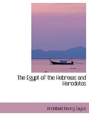 The Egypt of the Hebrews and Herodotos [Large Print] 0554423790 Book Cover