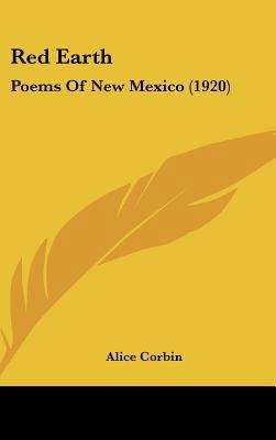 Red Earth: Poems of New Mexico (1920) 1161702490 Book Cover