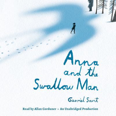Anna and the Swallow Man 1101891815 Book Cover