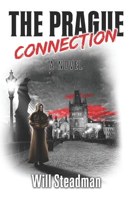 The Prague Connection 0999402137 Book Cover