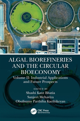Algal Biorefineries and the Circular Bioeconomy... 103204974X Book Cover