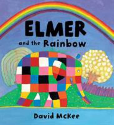 Elmer and the Rainbow 1849396574 Book Cover