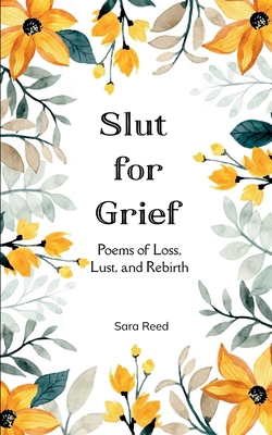 Slut for Grief 9369549390 Book Cover