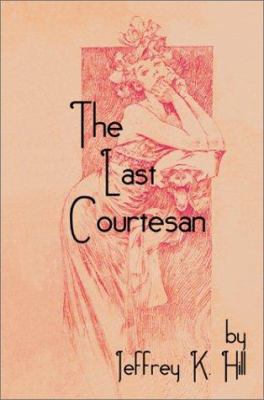 The Last Courtesan 0595654207 Book Cover
