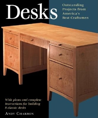 Desks: With Plans and Complete Instructions for... 1561583480 Book Cover
