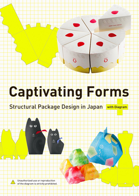 Captivating Forms: Structural Package Design in... 4756251676 Book Cover