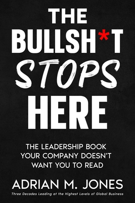 The BullSh*t Stops Here 1036950174 Book Cover