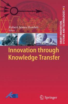 Innovation Through Knowledge Transfer 3642145930 Book Cover