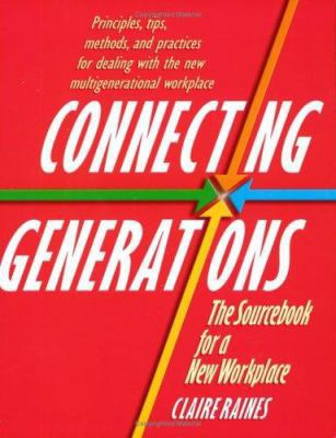 Connecting Generations: The Sourcebook for a Ne... 1560526939 Book Cover