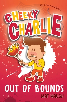 Cheeky Charlie: Out of Bounds 1912883058 Book Cover