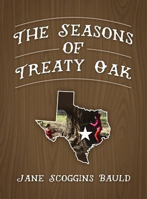 The Seasons of Treaty Oak 1478786450 Book Cover
