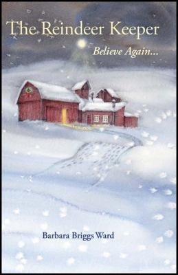 The Reindeer Keeper: Believe Again ... 1604944439 Book Cover