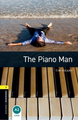 Oxford Bookworms Library: Level 1: The Piano Man 0194786102 Book Cover