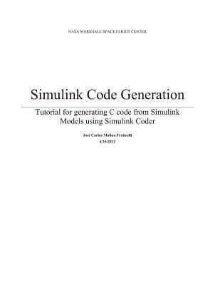 Simulink Code Generation: Tutorial for Generating C Code from Simulink Models Using Simulink Coder 1794071040 Book Cover