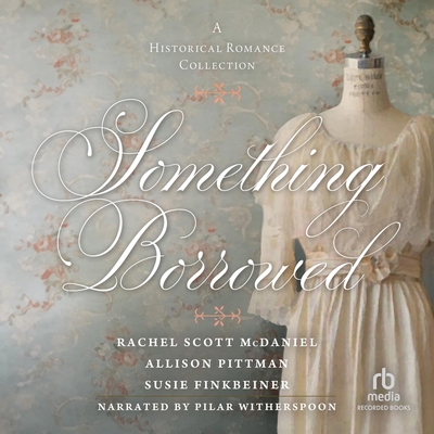 Something Borrowed: A Historical Romance Collec... B0F8RDMKGV Book Cover