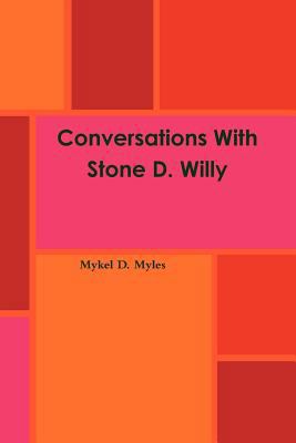 Conversations With Stone D. Willy 1105711714 Book Cover