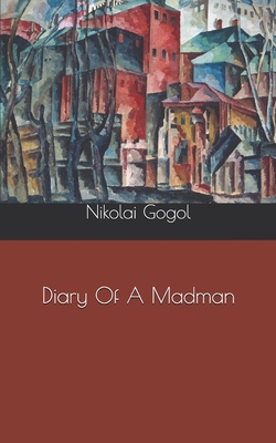 Diary Of A Madman 1673945457 Book Cover