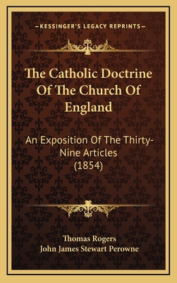 The Catholic Doctrine of the Church of England:... 1165231255 Book Cover