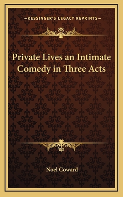 Private Lives an Intimate Comedy in Three Acts 1169031129 Book Cover