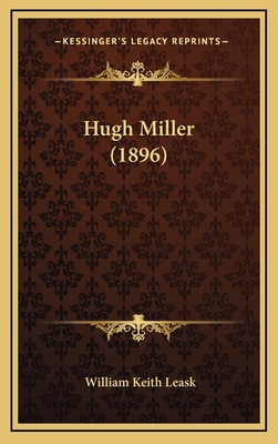 Hugh Miller (1896) 1164238809 Book Cover