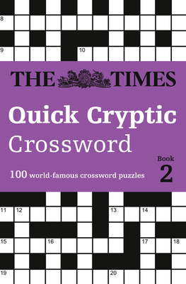 The Times Quick Cryptic Crossword Book 2: 100 C... 0008173877 Book Cover
