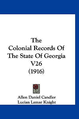 The Colonial Records Of The State Of Georgia V2... 1120846625 Book Cover