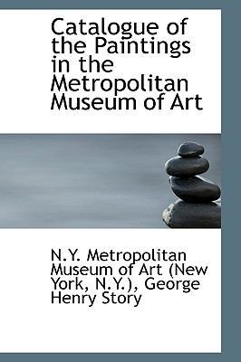 Catalogue of the Paintings in the Metropolitan ... 1103144758 Book Cover