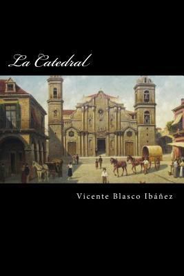 La Catedral (Spanish Edition) [Spanish] 1974473511 Book Cover