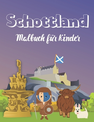 Schottland: Malbuch für Kinder [German] 1695439228 Book Cover