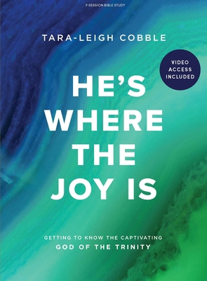 He's Where the Joy Is - Bible Study Book with V... 1087785480 Book Cover