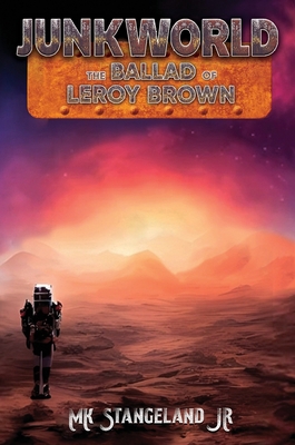 Junkworld: The Ballad of Leroy Brown 1637924291 Book Cover