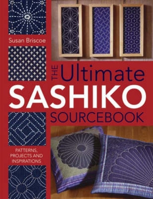 The Ultimate Sashiko Sourcebook: Patterns, Proj... 0715318470 Book Cover